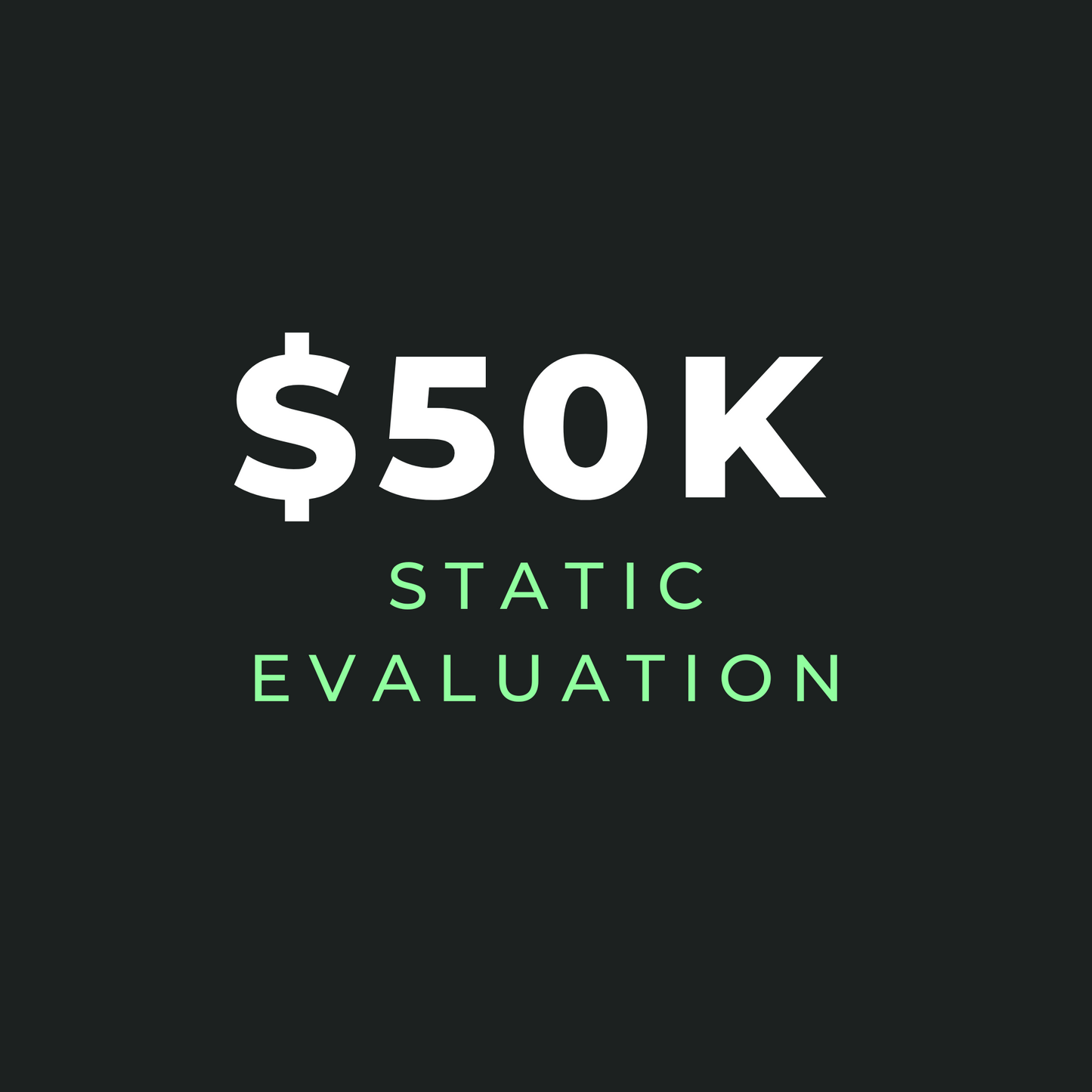 $50K Static Drawdown Evaluation - Gift Certificate