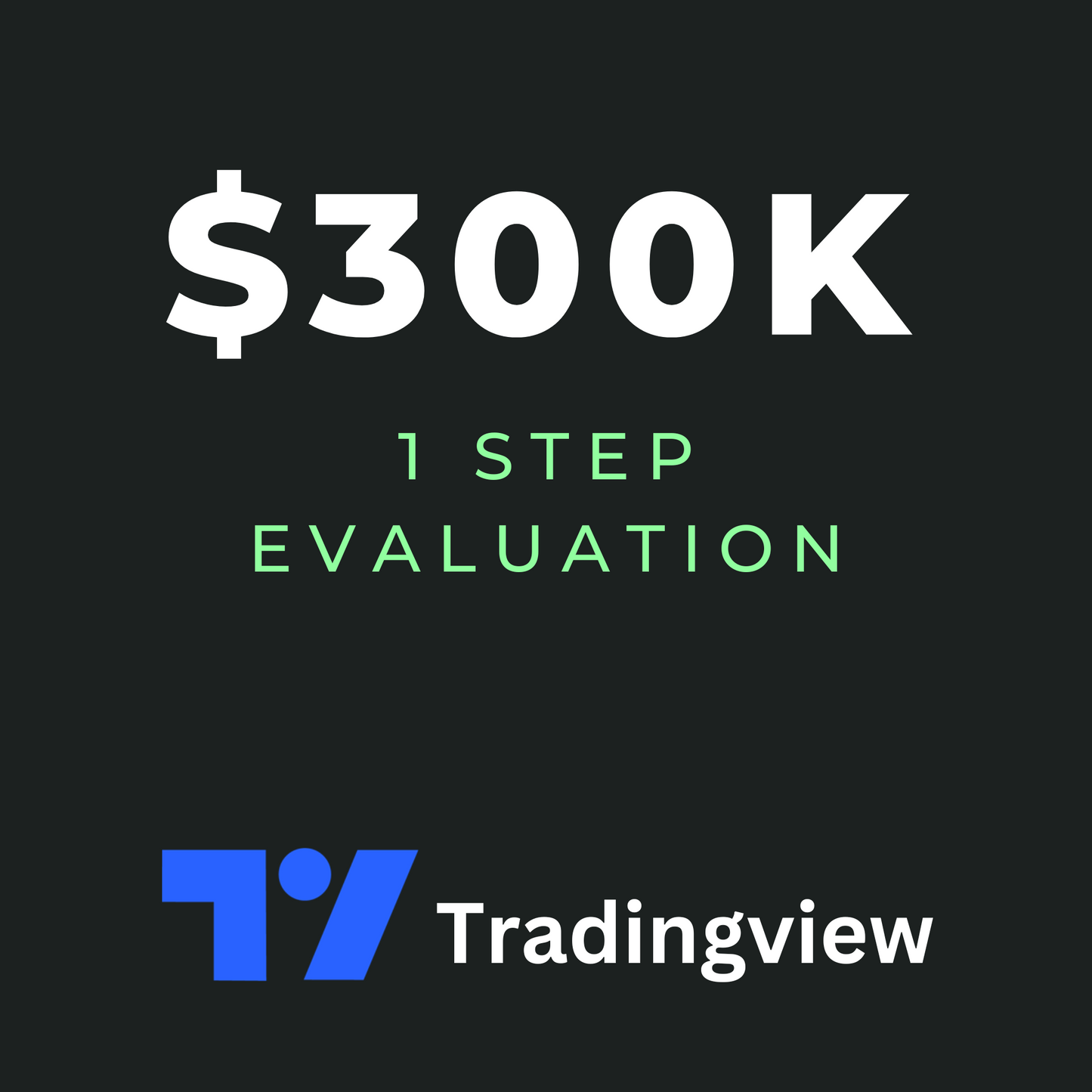 $300K 1-Step Evaluation - Gift Certificate