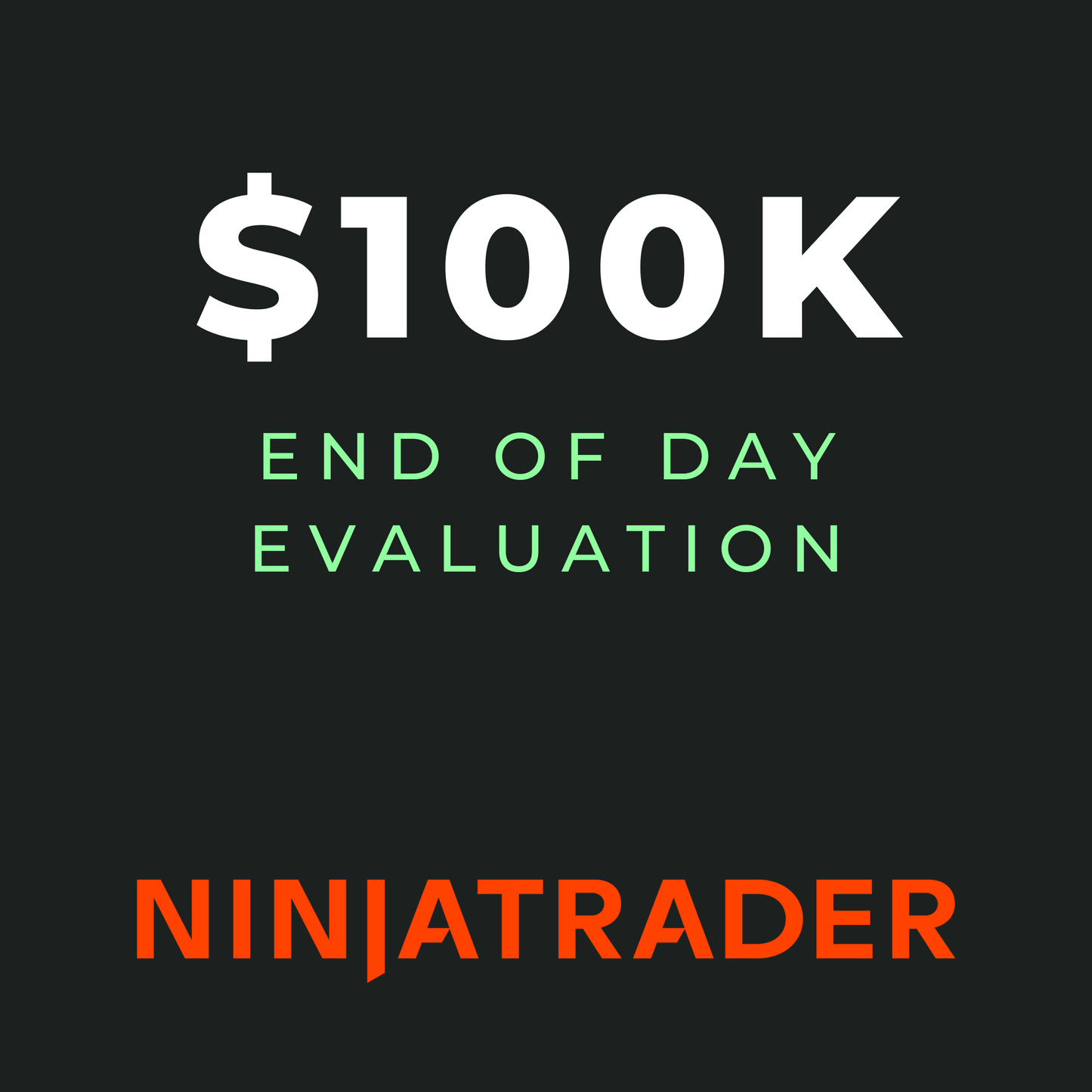 $100K End Of Day Drawdown Evaluation - Gift Certificate