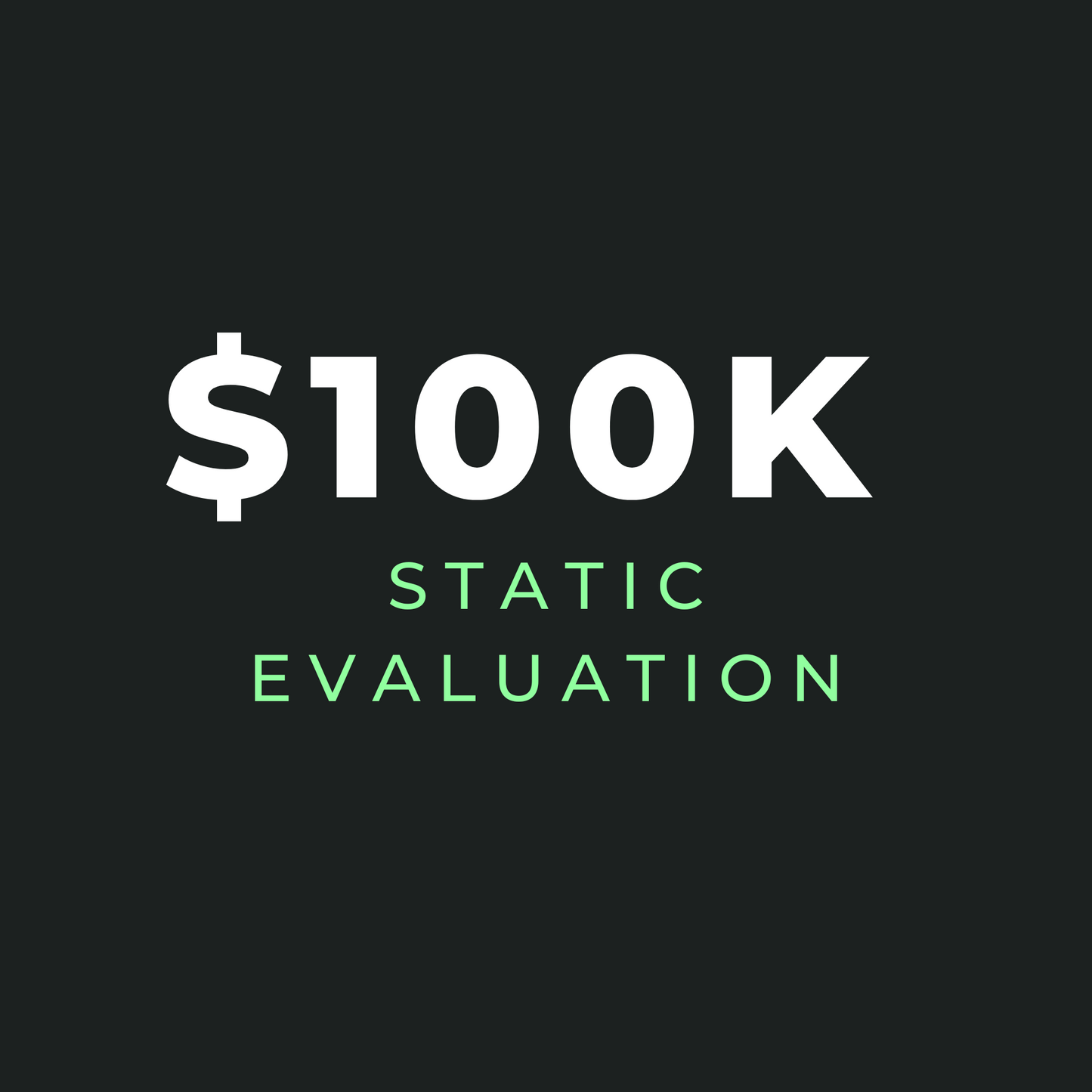 $100K Static Drawdown Evaluation - Gift Certificate