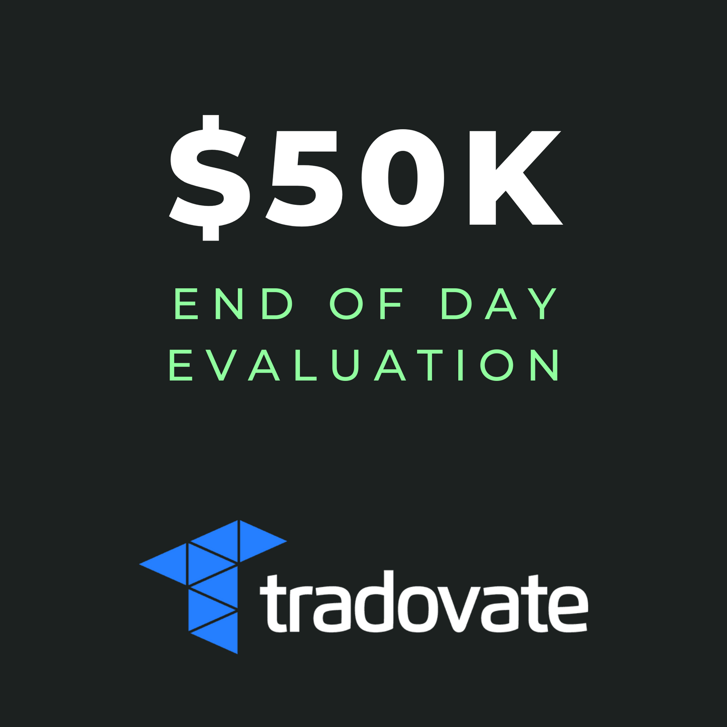 $50K End Of Day Drawdown Evaluation - Gift Certificate