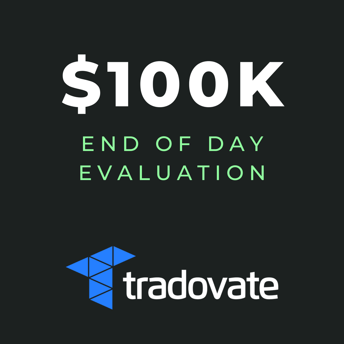 $100K End Of Day Drawdown Evaluation - Gift Certificate