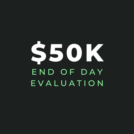 $50K End Of Day Drawdown Evaluation - Gift Certificate