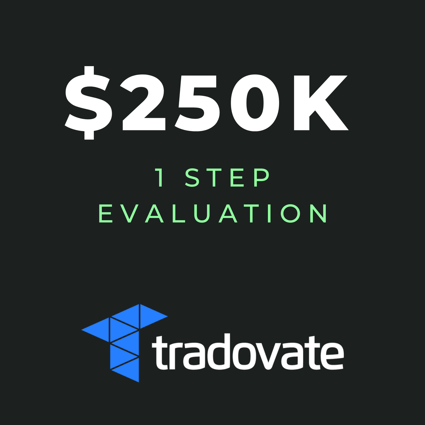 $250K 1-Step Evaluation - Gift Certificate