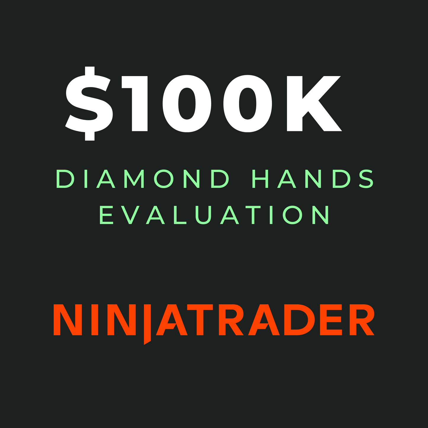 $100K Diamond Hands Evaluation - Gift Certificate