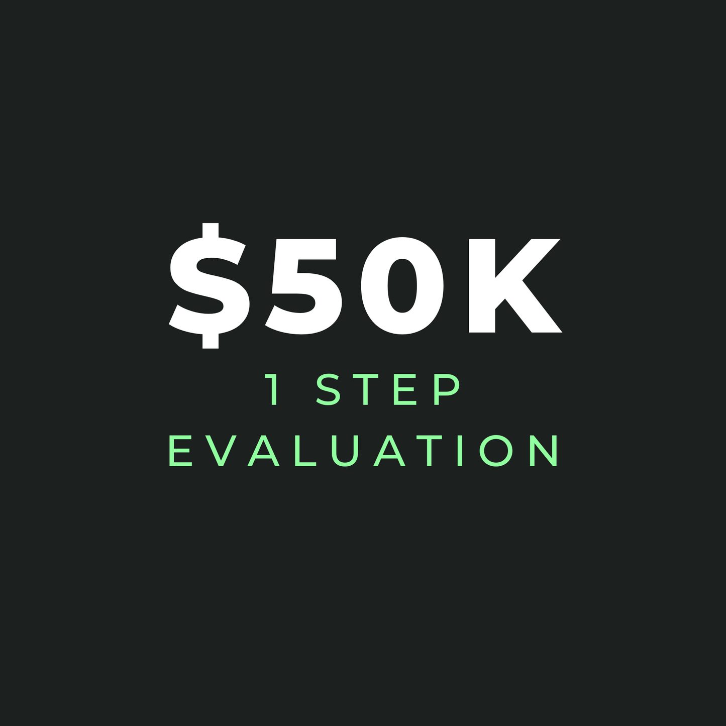 $50K 1-Step Evaluation - Gift Certificate