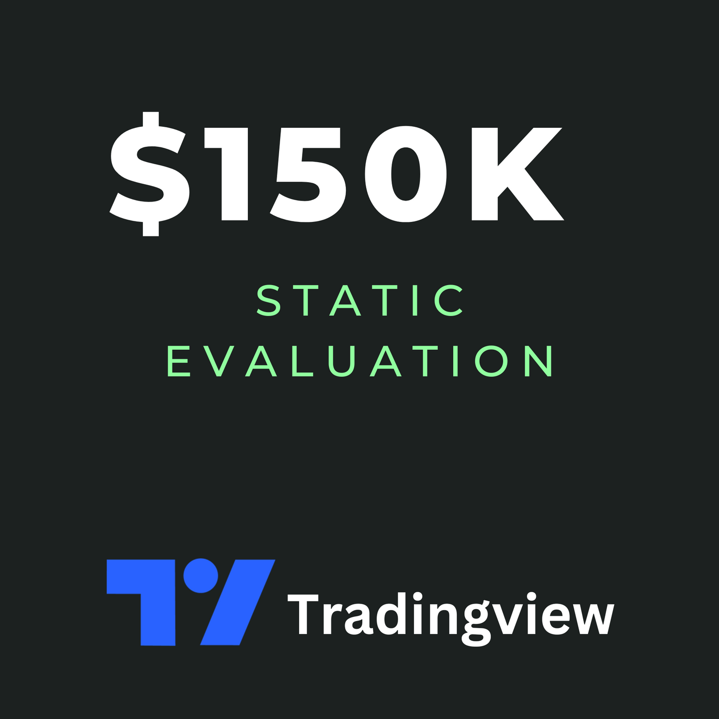 $150K Static Drawdown Evaluation - Gift Certificate