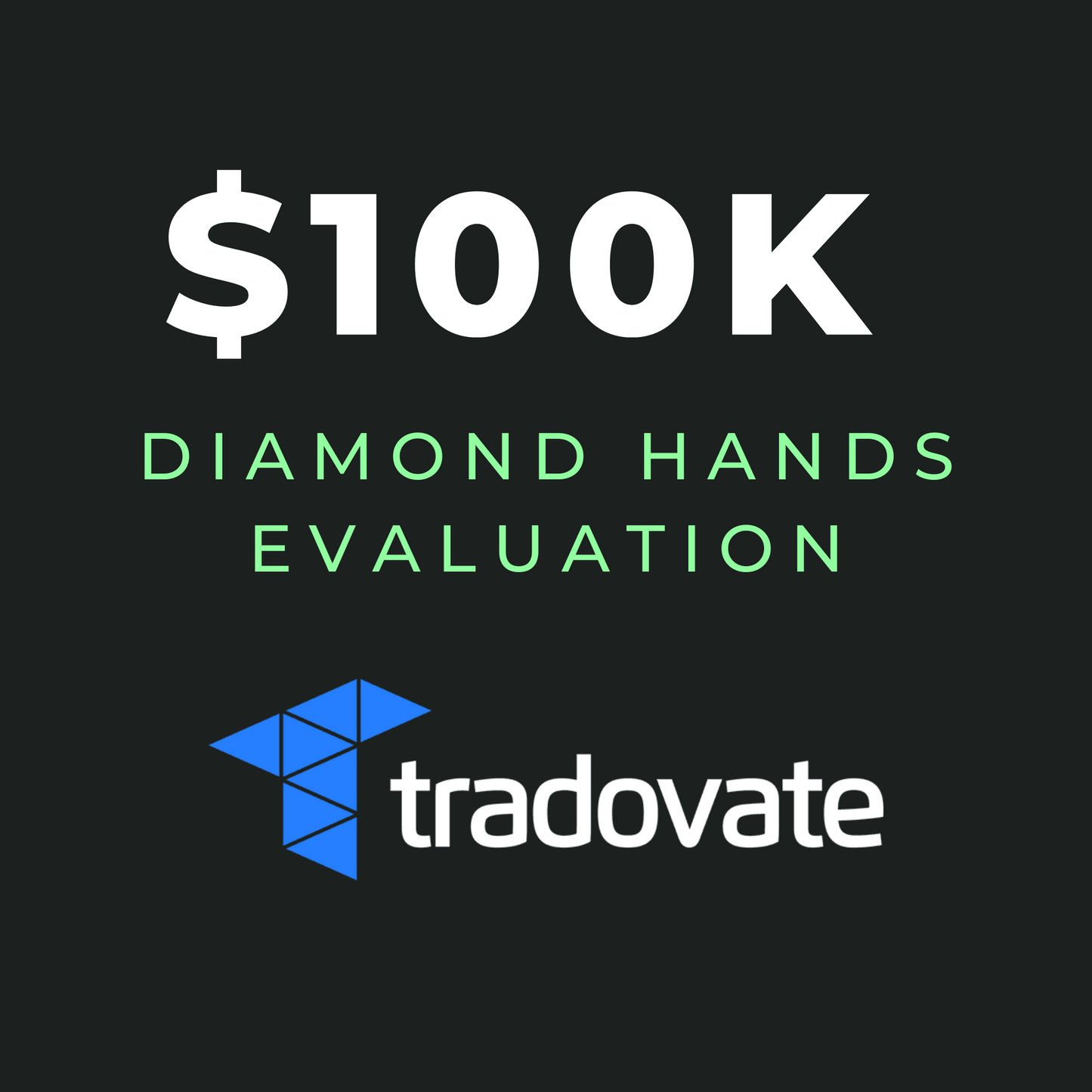 $100K Diamond Hands Evaluation - Gift Certificate