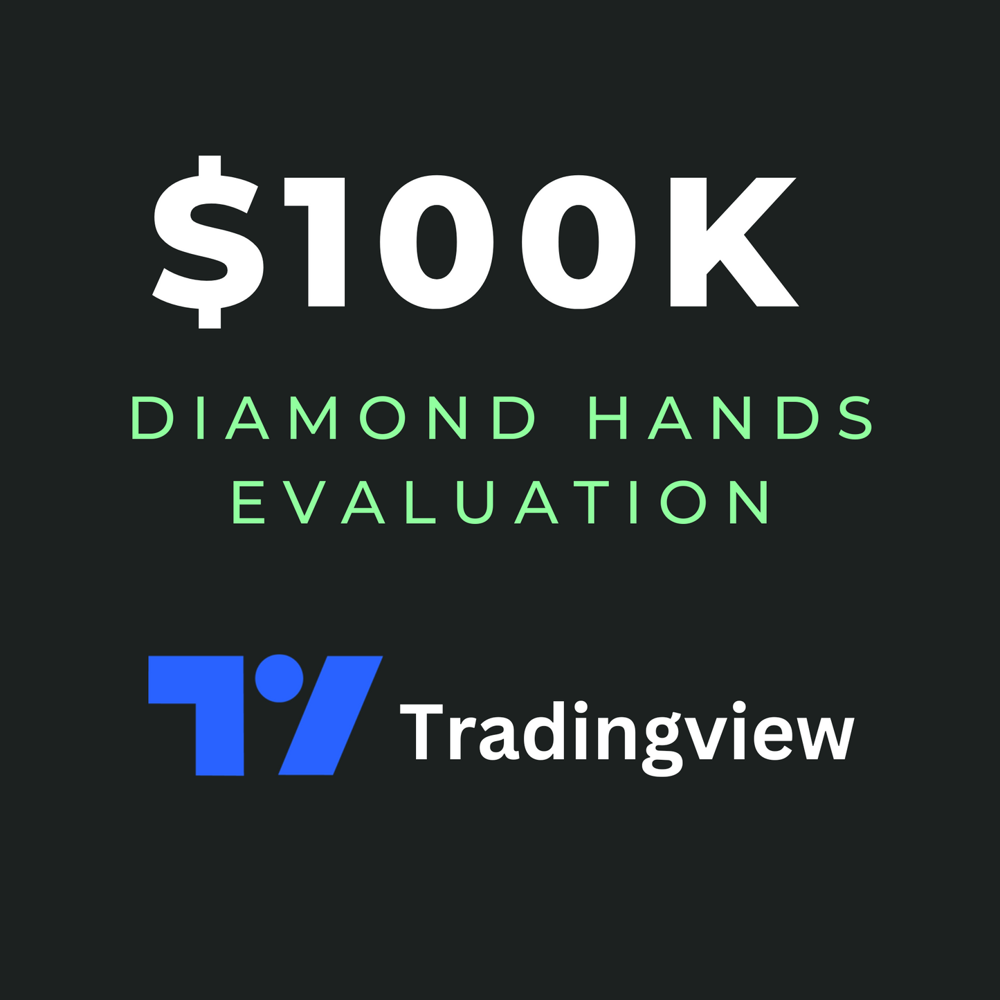 $100K Diamond Hands Evaluation - Gift Certificate